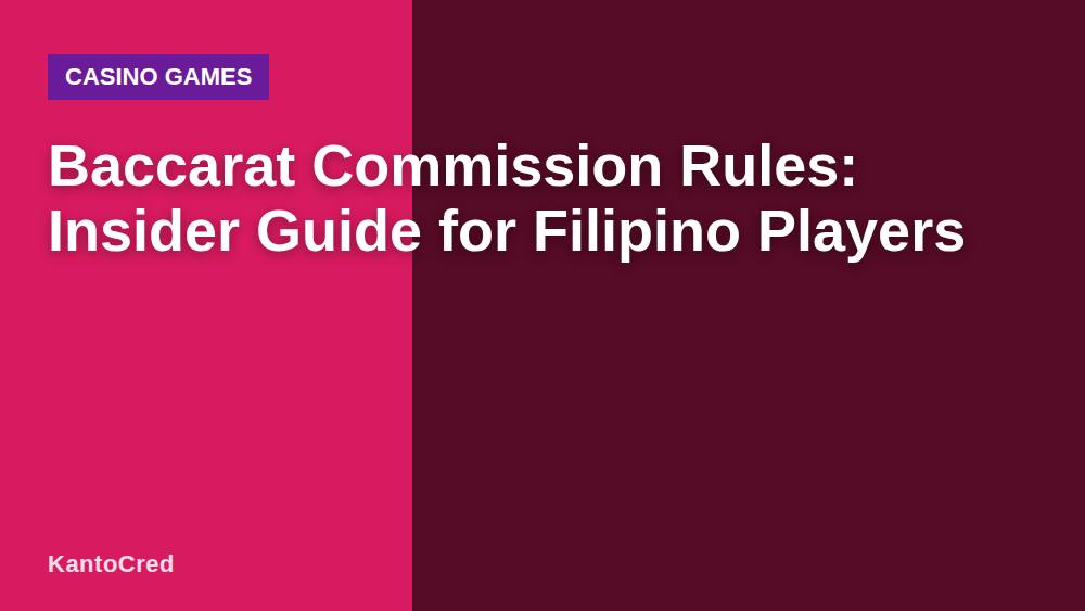 Baccarat Commission Rules: Insider Guide for Filipino Players